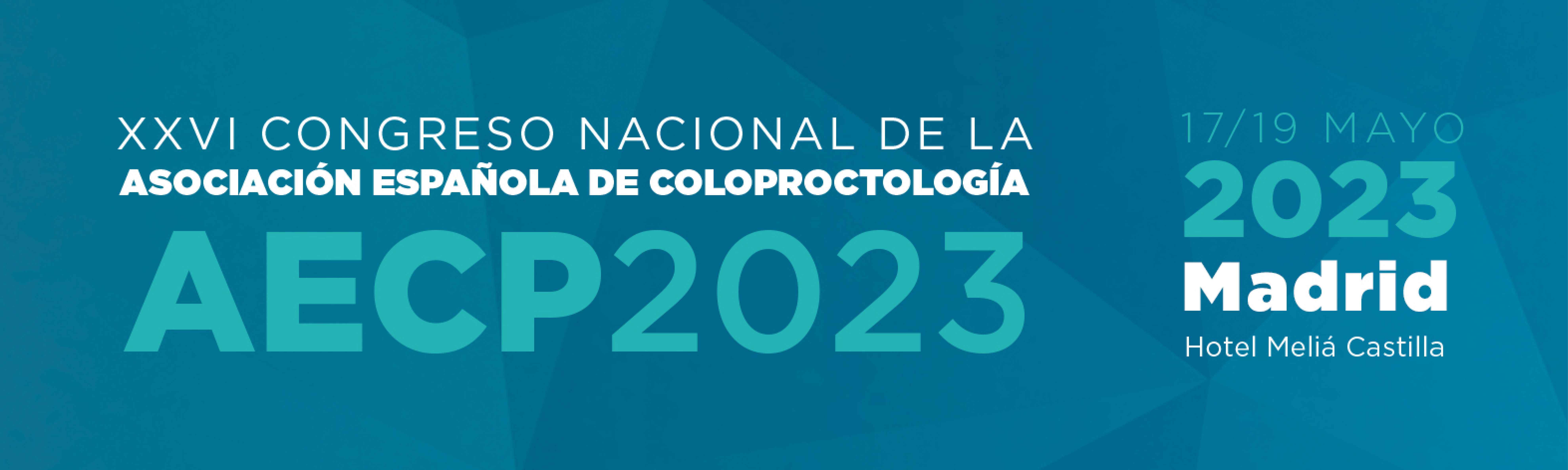 XXVI Congresso Nazionale dell’Associazione Spagnola di Coloproctologia (AECP), 17-19 maggio 2023, Madrid